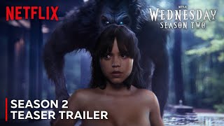 Wednesday Season 2 Teaser Trailer  Netflix [upl. by Pazia615]