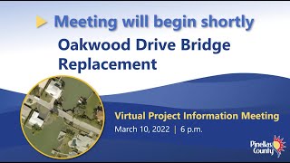 Oakwood Drive Bridge Virtual Project Information Meeting [upl. by Darrill]