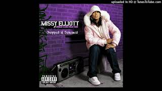 Missy Elliott Gossip Folks Chopped amp Screwed [upl. by Ellehsal]