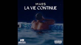 Maes  La Vie Continue Audio [upl. by Coleville]