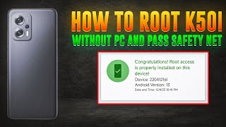 HOW TO ROOT REDMI K50I WITHOUT PC  HOW TO ROOT WITHOUT PC  SAFETYNET PASS METHOD [upl. by Ellecrag]