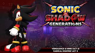 Vengeance Is Mine Act 2  Radical Highway Act 2  Sonic x Shadow Generations [upl. by Edy]