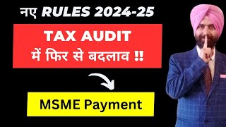 Tax Audit New Change MSME payment new update 43bh AY 202425 I INCOME TAX CA Satbir Singh [upl. by Suidualc878]