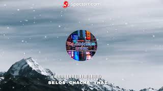 SELOS  THAI CHACHA 2024  DJ JOHNSIVA REMIX  SHAIRA [upl. by Animlehliw]