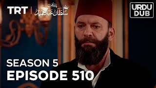 Payitaht Sultan Abdulhamid Episode 510  Season 5 [upl. by Ltsyrk54]