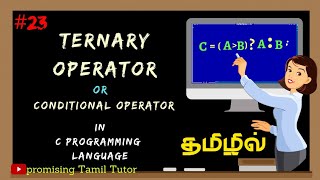 What is the use of Ternary Conditional OperatorExample of  Operator in C Programming in Tamil [upl. by Trevethick]