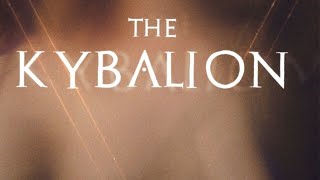 Unveiling The Shocking Truths of The Kybalion  Full Movie You Never Knew [upl. by Adnilema674]