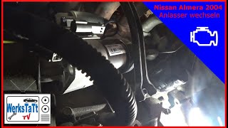 ►Nissan Almera◄ Anlasser prüfen amp wechseln Test amp Replace Starter ◢WERKSTATTTV◣ [upl. by Nali]