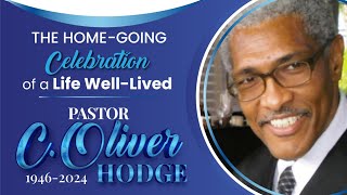 Home Going Celebration of a Life WellLived Pastor C Oliver Hodge [upl. by Maxia]