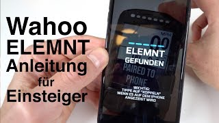 Wahoo Elemnt Bolt für Anfänger Anleitung App einrichten Sensoren koppeln Datenfelder Strava [upl. by Yduj]