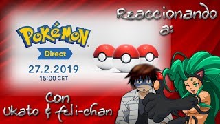 REACCIONANDO AL POKÉMON DIRECT 27219 Con Ukato amp Felichan [upl. by Ecilahs805]