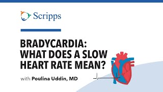 Bradycardia Slow Heart Rate Causes and Treatment with Dr Poulina Uddin  San Diego Health [upl. by Yssis]