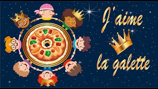 👑Jaime la galette 👑comptines et chansonsNOUVELLE version [upl. by Lyns]