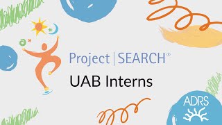 Project SEARCH  UAB Interns [upl. by Yerkovich209]