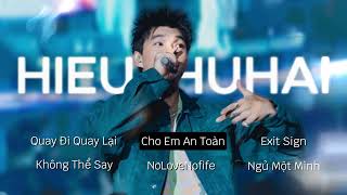 Top Những Bài Hát Hay Nhất Của HIEUTHUHAI  Playlist HIEUTHUHAI  quay đi quay lại  cho em an toàn [upl. by Adal959]