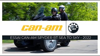 Essai routier du CanAm Spyder RT quotSea to Skyquot 2022 [upl. by Elsbeth889]