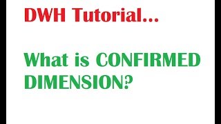 DWH Tutorial 7  What Is Confirmed Dimension In Dimensional Modeling [upl. by Gussi907]