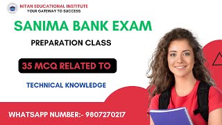 SANIMA BANK EXAM PREPARATION CLASS35 MCQ RELATED TO TECHNICAL KNOWLEDGE [upl. by Minnie226]