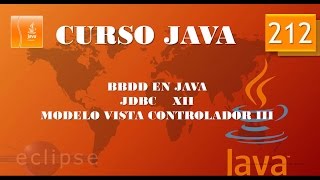 Curso Java Acceso a BBDD JDBC XII Modelo Vista Controlador III Vídeo 212 [upl. by Gorton990]