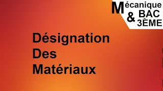 Désignation des matériaux  Ferreux et non ferreux [upl. by Eiblehs]