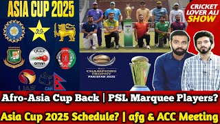 Asia Cup 2025 Schedule  Afro Asia T20 Cup Back  CT 2025 Big Boost for PCB  PSL Marquee Players [upl. by Flam]