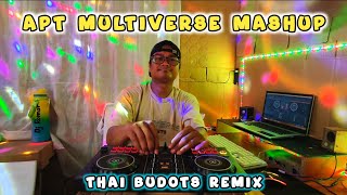 APT MULTIVERSE MASHUP REMIX DJROMAR THAI BUDOTS REMIX [upl. by Eelrahs]