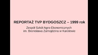 ZSAE Karolewo  reportaż z 1999 roku TVP Bydgoszcz [upl. by Notac]