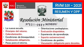 ⚠️RESOLUCION MINISTERIAL N°531MINEDU⚠️DISPOSICIONES PARA EL RETORNO A CLASES 2022  RESUMEN [upl. by Candis333]