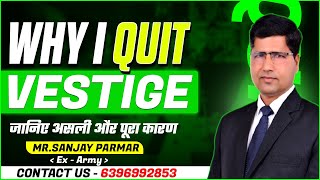 Why I Quit Vestige  मैंने Vestige Company को किस कारण की वजह से छोड़ा  6396992853 [upl. by Eicaj23]