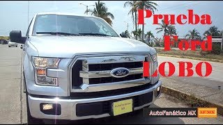 Prueba Ford LOBO XLT CrewCab  La reina de las pickup´s grandes [upl. by Tabber570]