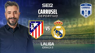 ¡CARRUSEL CANALLA EN DIRECTO ⚽️ ATLÉTICO DE MADRID 1  1 REAL MADRID LaLiga 2425 Jornada 8 [upl. by Alvira]