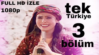 tek Türkiye 3 bölüm full HD izle 1080p [upl. by Lytton]