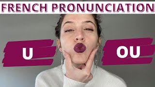 THE DIFFERENCES BETWEEN U AND OU IN FRENCH  How to Pronounce U and OU in French [upl. by Lenee513]