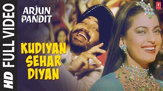 quotKudiyan Sehar Diyanquot Full Video Song  Arjun Pandit  Alka Yagnik  Daler Mehndi  Juhi Chawla [upl. by Mchale429]