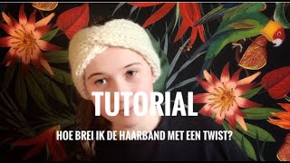 Tutorial de haarband met een twist [upl. by Knowling724]