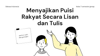 Video Pembelajaran Menyajikan Puisi Rakyat Secara Lisan dan Tulis  Kelas 7 Semester Genap [upl. by Nnylsia]