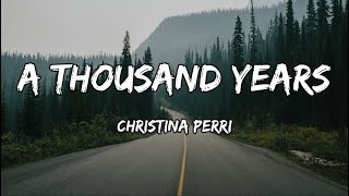 Christina Perri  A Thousand Years Lyrics [upl. by Jacki78]