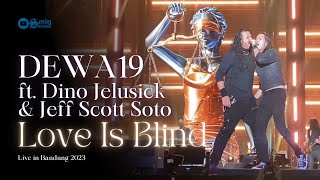 DEWA 19 All Stars feat Dino Jelusick amp Jeff Scott Soto  Love Is Blind Live in Bandung 2023 HD [upl. by Ytsirt974]