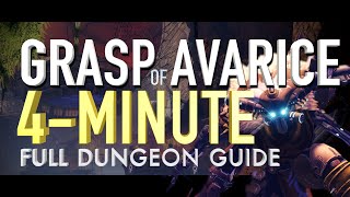 GRASP OF AVARICE  4MINUTE COMPLETE DUNGEON GUIDE [upl. by Asiak939]