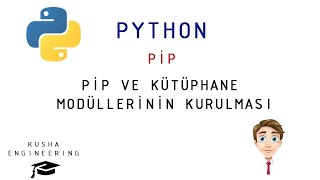 Python Pip ve Kütüphane Modül Kurulumları Nasıl Yapılır [upl. by Maria]