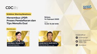 Webinar Sharing Beasiswa Menembus LPDP Proses Pendaftaran dan Tips Menulis Esai  CDC Fisipol UGM [upl. by Milissent341]