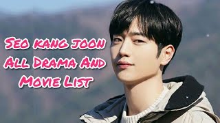 Seo Kang Joon All Drama And Movie List [upl. by Jana813]