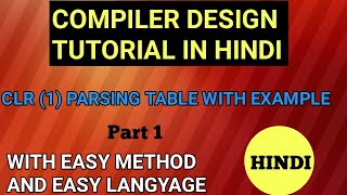 clr 1 parser  clr parsing table  lr 1 canonical items  compiler design  clr  parsingtable [upl. by Ahsel615]