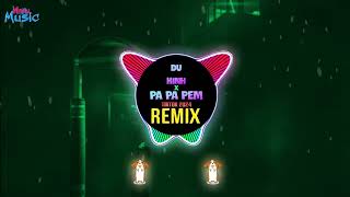 Du Kinh x Pa Pa Pem Wanji Remix Tiktok 2024 游京 YOU JING 越南鼓 ARS Remix  Hot Tiktok Douyin DJ抖音版 [upl. by Imray]