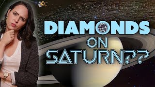 Does It Rain Diamonds On Saturn [upl. by Iv]