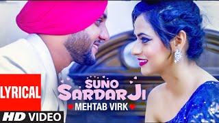 Suno Sardar Ji Lyrical  Mehtab Virk Ft Oshin Brar  Jatt Kamla  Latest Punjabi Songs 2022 [upl. by Pate967]