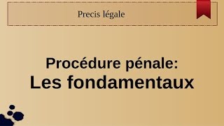 Procédure pénale les fondamentaux [upl. by Natasha]