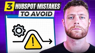 3 HubSpot Mistakes To Avoid [upl. by Telracs]