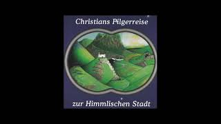 Christians Pilgerreise zur himmlischen Stadt Hörspiel [upl. by Lucita]