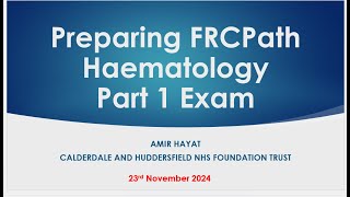 Preparing FRCPath Haematology UK part 1 ExamAre you applying for Next Exam [upl. by Odlabu]